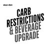 CARB RESTRICTIONS & BEVERAGE UPGRADES